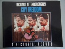 Richard Attenborough's Cry freedom : A Pictorial Record