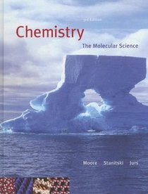 Chemistry: The Molecular Science