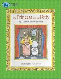The Princess and the Potty (Stories to Go!)