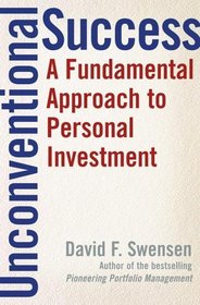 Unconventional Success : A Fundamental Approach to Personal Investment