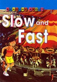 Slow and Fast (Reading About)