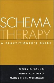 Schema Therapy: A Practitioner's Guide