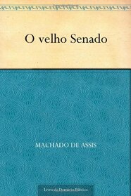 O velho Senado (Portuguese Edition)