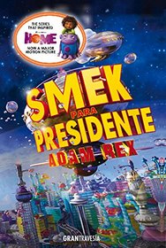 Smek para presidente (Spanish Edition)