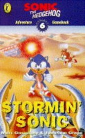 Sonic Adventure Gamebook: Stormin' Sonic Bk. 6 (Puffin Adventure Gamebooks)