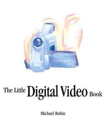 The Little Digital Video Book