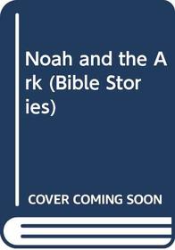 Noah and the Ark (Bible stories)