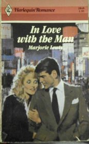 In Love with the Man (Harlequin Romance, No 2848)