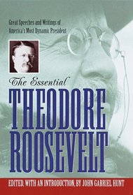 Essential Theodore Roosevelt (Library of Freedom)