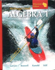 McDougal Littell Algebra 1 Wisconsin: Student Edition Algebra 1 2008