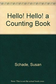 HELLO! HELLO! A Counting Book