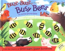 Buzz Buzz Busy Bees: An Animal Sounds Book