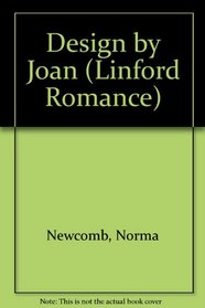 Design by Joan (Linford Romance Library (Large Print))