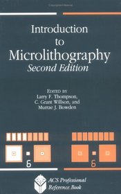 Introduction to Microlithography (Acs Professional Reference Book)