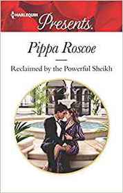 Reclaimed by the Powerful Sheikh (Winners' Circle, Bk 3) (Harlequin Presents, No 3736)