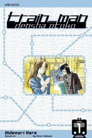 Train_Man: Densha Otoko, Volume 1 (Train-Man)