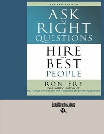 ASK THE RIGHT QUESTIONS (EasyRead Large Bold Edition)