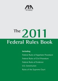 The 2011 Federal Rules Book
