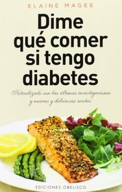 Dime que comer si tengo diabetes (Coleccion Salud y Vida Natural) (Spanish Edition)