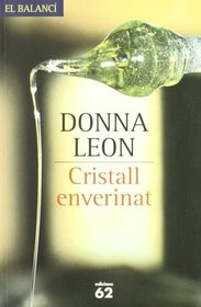 Cristall enverinat (Through a Glass, Darkly) (Guido Brunetti, Bk 15) (Catalan Valencian Edition)