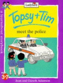 Topsy and Tim Meet the Police (Topsy  Tim)