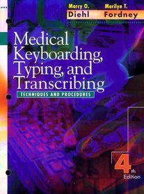 Medical Keyboarding, Typing, and Transcribing: Techniques and Procedures