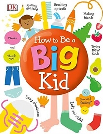 How to Be a Big Kid