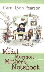The Model Mormon Mother's Notebook