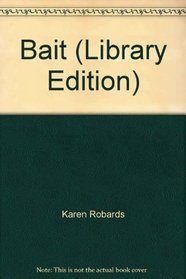 Bait (Library Edition)