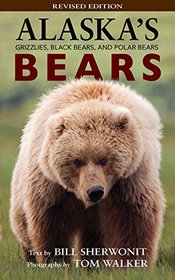 Alaska's Bears: Grizzlies, Black Bears, and Polar Bears (Alaska Pocket Guide)