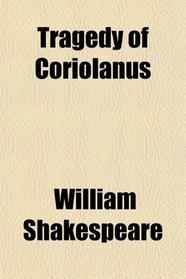 Tragedy of Coriolanus
