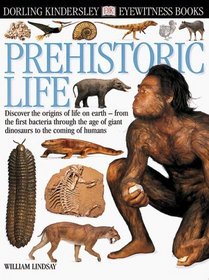 Eyewitness: Prehistoric Life