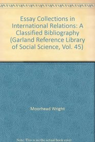 ESSAY COLL INTL RELATIONS (Garland reference library of social science ; v. 45)