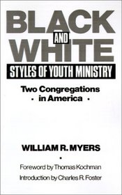 Black and White Styles of Youth Ministry: Two Congregations in America