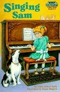 Singing Sam (Step Into Reading: A Step 3 Book (Hardcover))