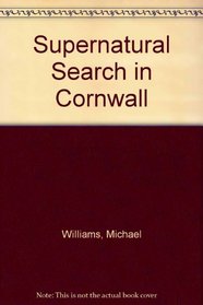 Supernatural Search in Cornwall