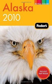 Fodor's Alaska 2010 (Full-Color Gold Guides)