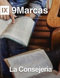 Revista 9Marcas: La Consejeria, (9marks Journal)  Edificando Iglesias Sanas: La Consejeria (Spanish Edition)