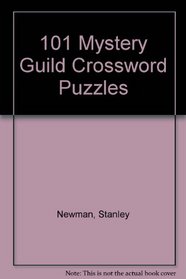 101 Mystery Guild Crossword Puzzles