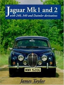 Jaguar Mk 1 and 2: With 240, 340 and Daimler Derivatives (Crowood AutoClassic)