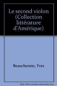Le second violon (Collection litterature d'Amerique) (French Edition)