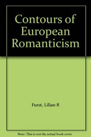 Contours of European Romanticism
