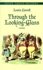 Through the Looking-Glass (Dover Thrift Editions)