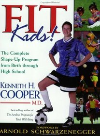 Fit Kids!: The Complete Shape-Up Program from Birth Through High School