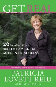Get Real: 26 Canadian Women Share the Secret to Authentic Success