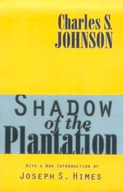 Shadow of the Plantation (Black and African-American Studies)