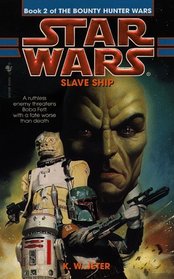 Slave Ship (Star Wars: The Bounty Hunter Wars, Book 2)