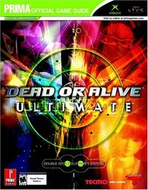 Dead or Alive Ultimate : Prima's Official Game Guide (Prima Official Game Guides)