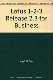 Lotus 1-2-3 Release 2.3 for Business/Book and 3 1/2 Disk