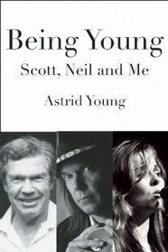 Being Young: Scott, Neil and Me